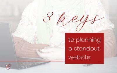 3 simple keys to planning a standout website